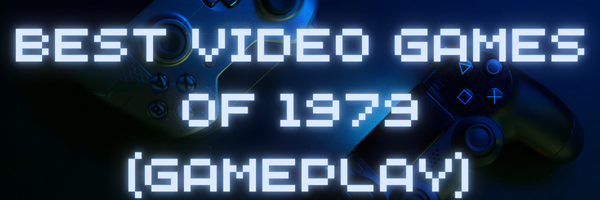 Best Video Games of 1979 - YT